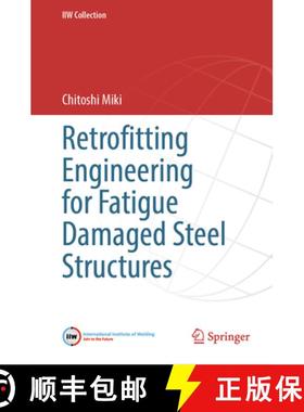 【3-4周达】Retrofitting Engineering for Fatigue Damaged Steel Structures [9783031801457]