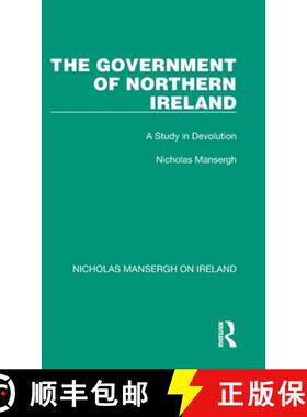 【3-4周达】The Government of Northern Ireland: A Study in Devolution [9781032352497]
