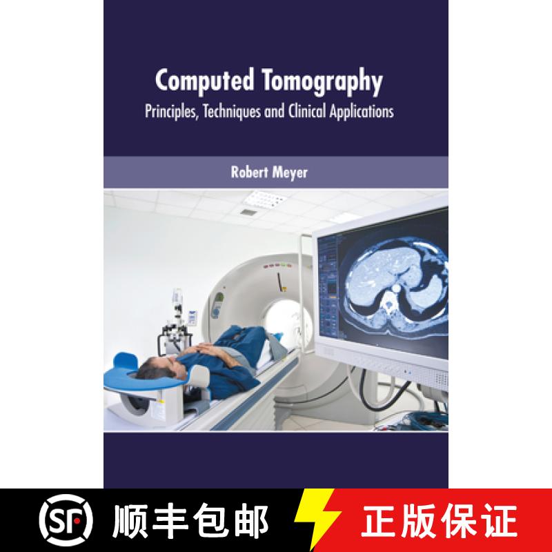 【3-4周达】Computed Tomography: Principles, Techniques and Clinical Applications [9781639270682]