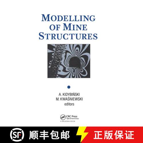 【3-4周达】精装 Modelling of Mine Structures: Proceedings of the 10th plenary session of the Internat... [9789061918479]