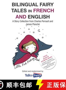 【3-4周达】Bilingual Fairy Tales in French and English: A Story Collection from Charles Perrault and ... [9798888319918]