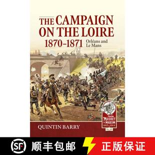Campaign Loire The 9781804517826 and 3周达 1871 1870 the Mans Orleans