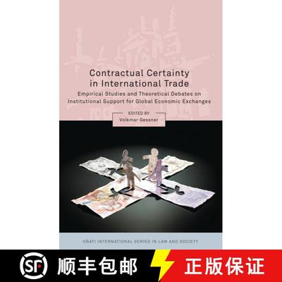 【3-4周达】Contractual Certainty in International Trade: Empirical Studies and Theoretical Debates on... [9781841138435]