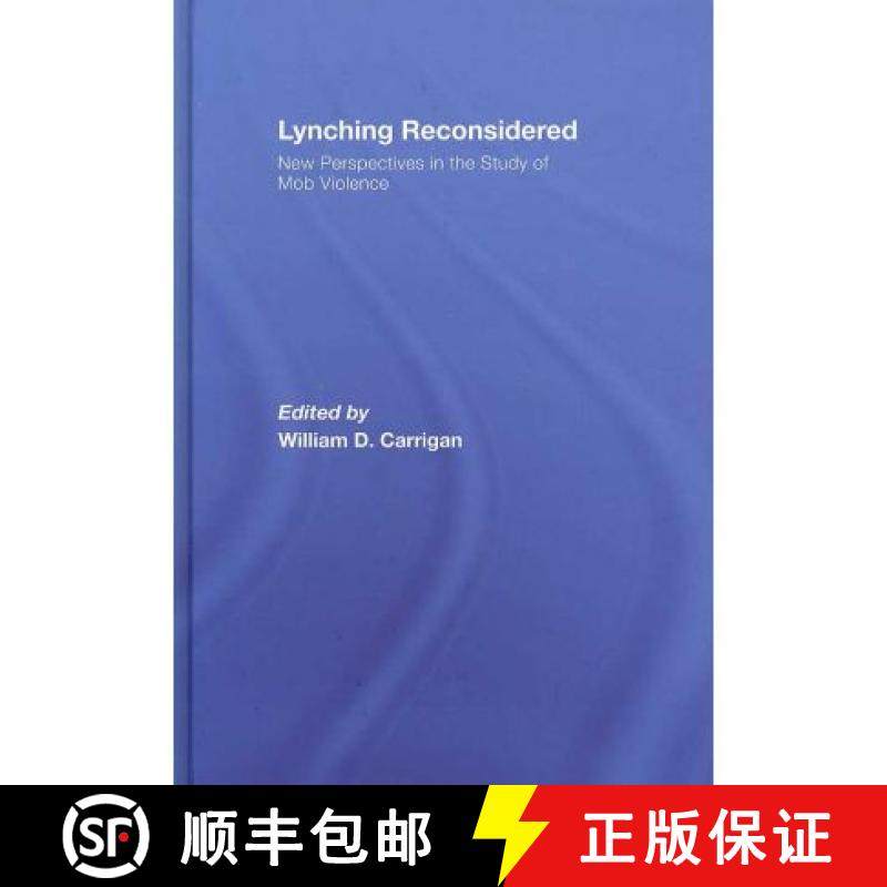 【3-4周达】Lynching Reconsidered: New Perspectives in the Study of Mob Violence [9780415366762]