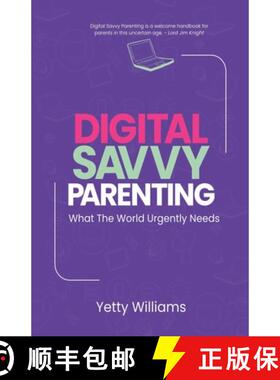 【3-4周达】Digital Savvy Parenting: What the World Urgently Needs [9789787719466]