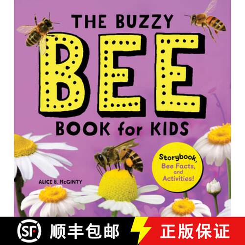 【3-4周达】The Buzzy Bee Book for Kids: Storybook, Bee Facts, and Activities! [9781638074519]