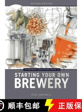 【3-4周达】The Brewers Association's Guide to Starting Your Own Brewery [9781938469053]