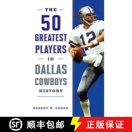 【3-4周达】The 50 Greatest Players in Dallas Cowboys History [9781493042739]
