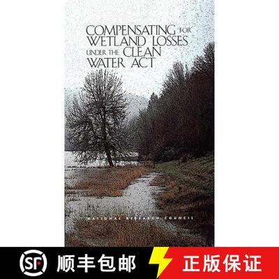 【3-4周达】Compensating for Wetland Losses Under the Clean Water Act [9780309074322]