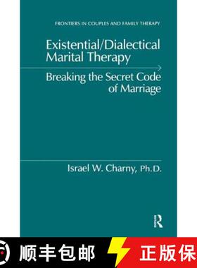 【3-4周达】Existential/Dialectical Marital Therapy: Breaking the Secret Code of Marriage [9781138869172]