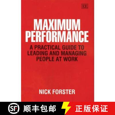【3-4周达】Maximum Performance - A Practical Guide to Leading and Managing People at Work: A Practica... [9781845423780]