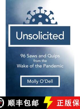 【3-4周达】Unsolicited: 96 Saws and Quips from the Wake of the Pandemic [9781734913668]