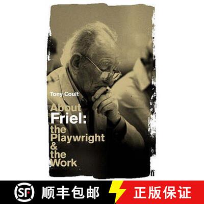 【3-4周达】About Friel: The Playwright and the Work [9780571230105]