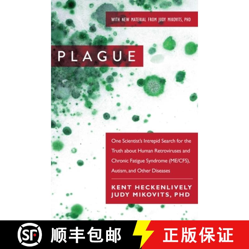 【3-4周达】Plague: One Scientist's Intrepid Search for the Truth about Human Retroviruses and Chronic... [9781510713949]