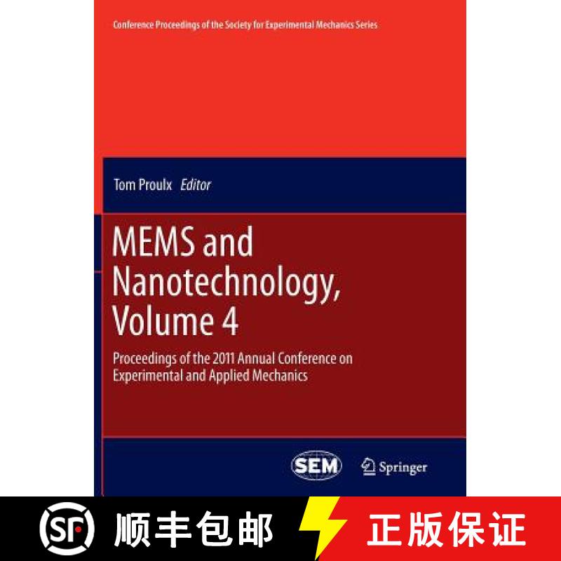 【3-4周达】MEMS and Nanotechnology, Volume 4 : Proceedings of the 2011 Annual Conference on Experimen... [9781461428985]