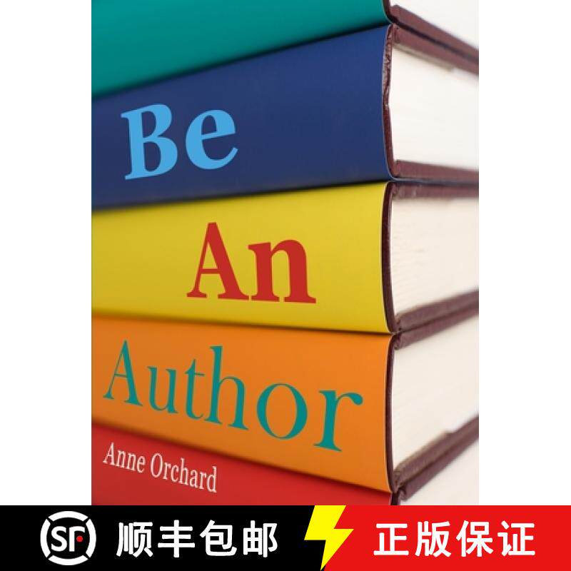 【3-4周达】Be An Author: what would it be like if you write your book [9780955690655]