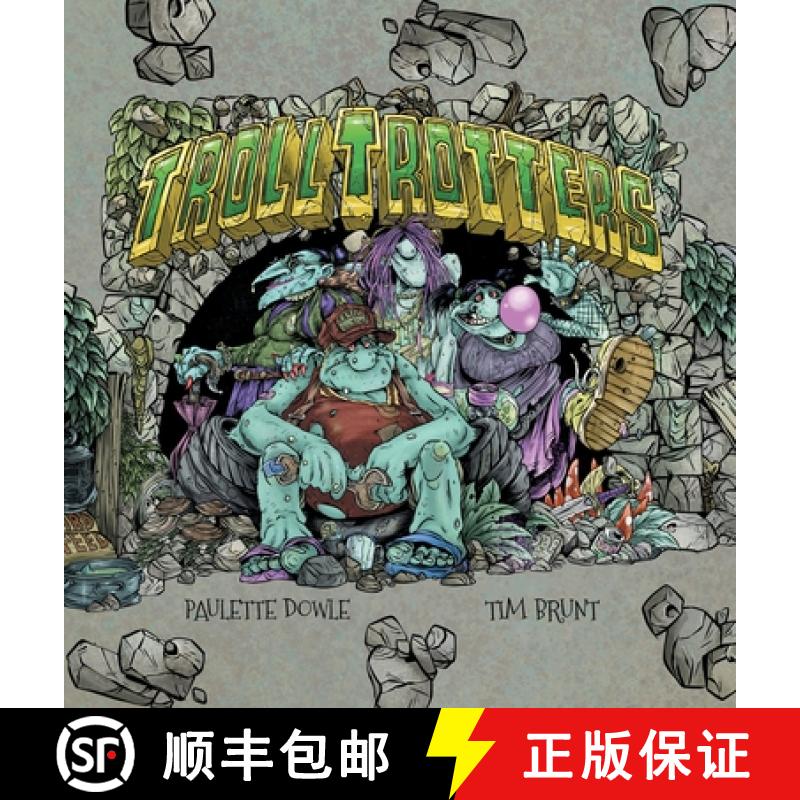 【2-3周达】Troll Trotters: The Grotty, Foul-Smelling Story of a Travelling Troll Family [9781837917662]