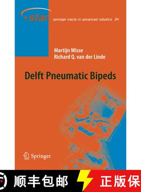 【3-4周达】Delft Pneumatic Bipeds (Softcover reprint of hardcover 1st ed. 2007) (Softcover reprint of... [9783642091919]