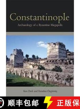 【3-4周达】Constantinople: Archaeology of a Byzantine Megapolis [9781789258066]