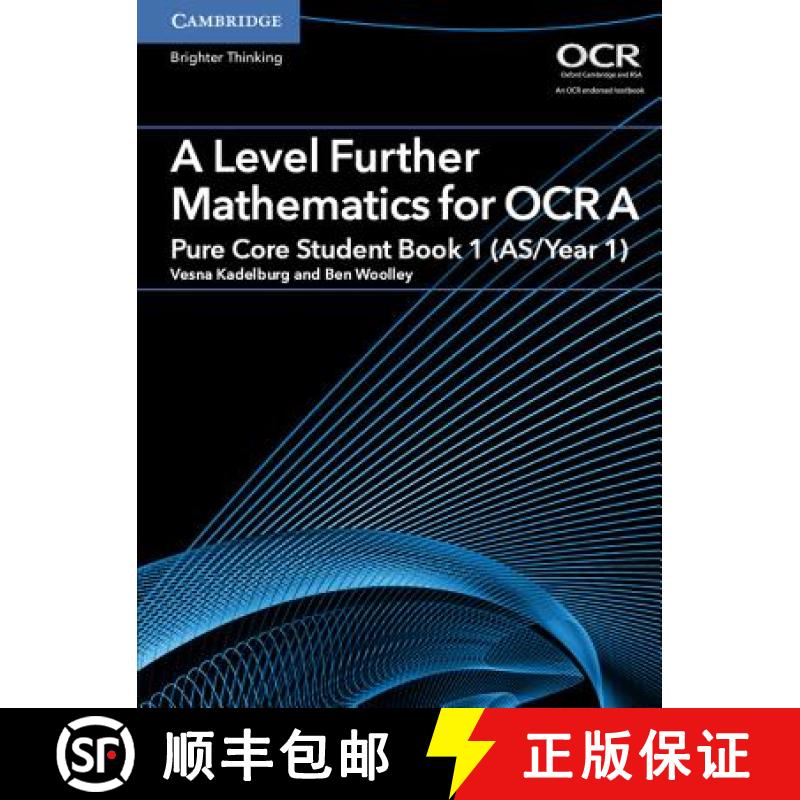 【3-4周达】A Level Further Mathematics for OCR A Pure Core Student Book 1 (AS/Year 1): - A Level Furt... [9781316644386]
