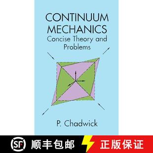 预订 Continuum Mechanics: Concise Theory and Problems [9780486401805]
