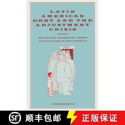 【3-4周达】Latin American Debt and the Adjustment Crisis [9780333426494]
