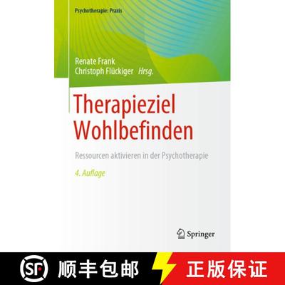 【3-4周达】Therapieziel Wohlbefinden: Ressourcen aktivieren in der Psychotherapie (4., vollst. übera... [9783662638200]