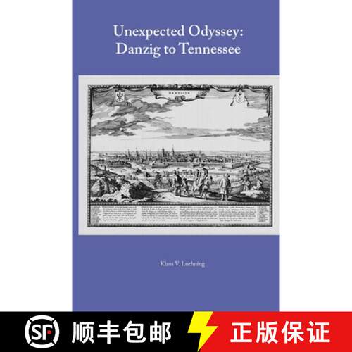 【3-4周达】Unexpected Odyssey: Danzig to Tennessee [9781312655041]