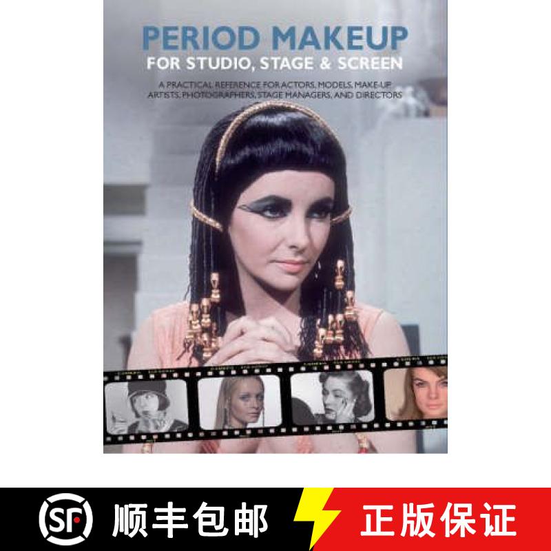 【2-3周达】Period Make-up for Studio, Stage and Screen: A Practical Reference for Actors, Models, Mak... [9781408110430]