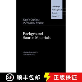Practical Critique Reason Materials Kant Source 4周达 9781108479981 Background