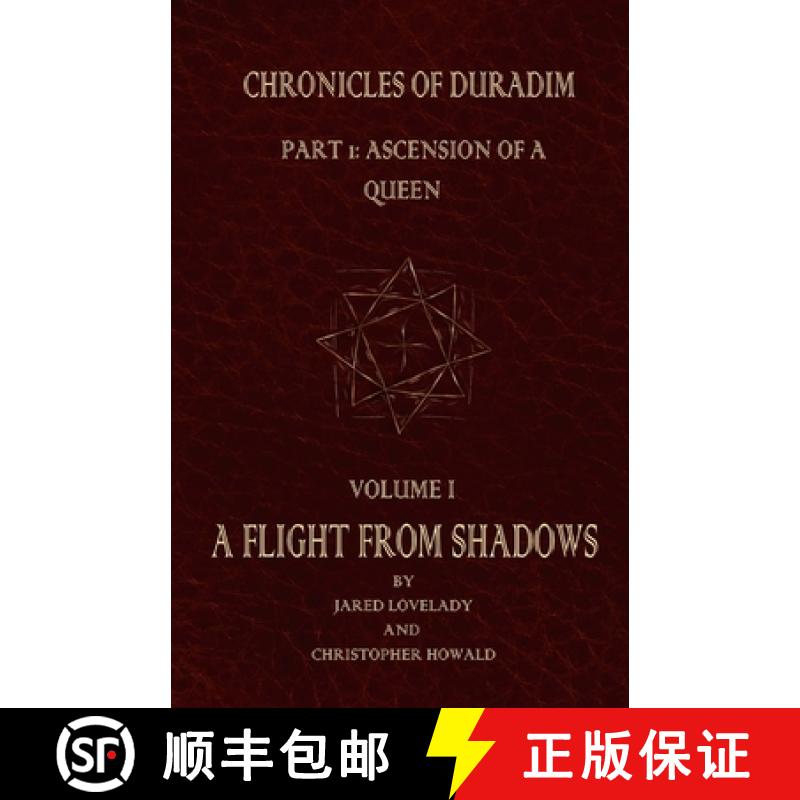 【3-4周达】A Flight From Shadows: Chronicles of Duradim, Part 1: Ascension of a Queen, Volume I [9781964138015]