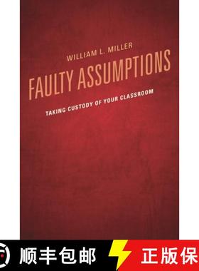 【3-4周达】Faulty Assumptions : Taking Custody of Your Classroom [9781610486842]