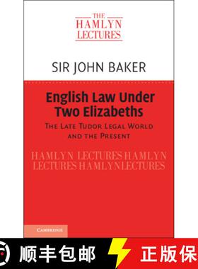 【3-4周达】English Law Under Two Elizabeths: The Late Tudor Legal World and the Present [9781108837965]