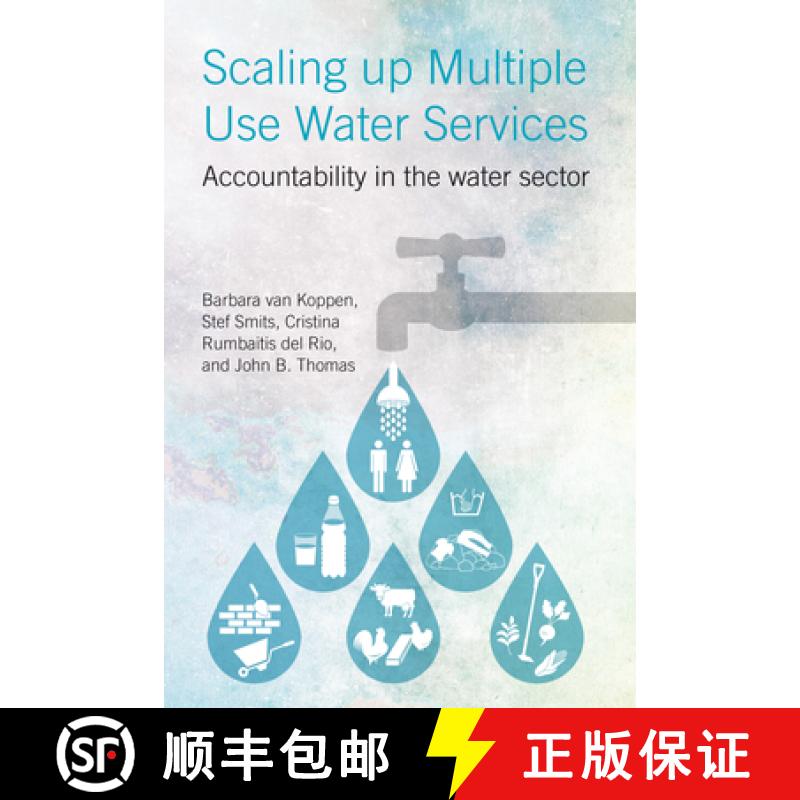 【2-3周达】Scaling Up Multiple Use Water Services : Accountability in the Water Sector [9781853398292]