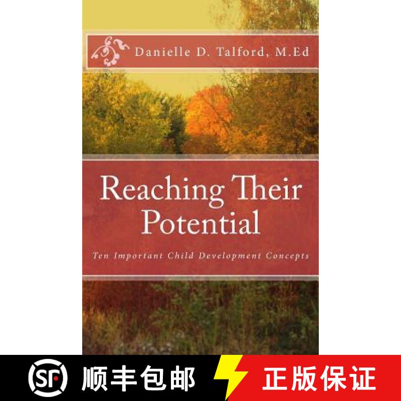 预订 Reaching Their Potential: Ten Important Child Development Concepts [9780615800851]
