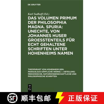 【3-4周达】精装 Das Volumen Primum Der Philosophia Magna. Spuria: Unechte, Von Johannes Huser Groesst... [9783486768404]