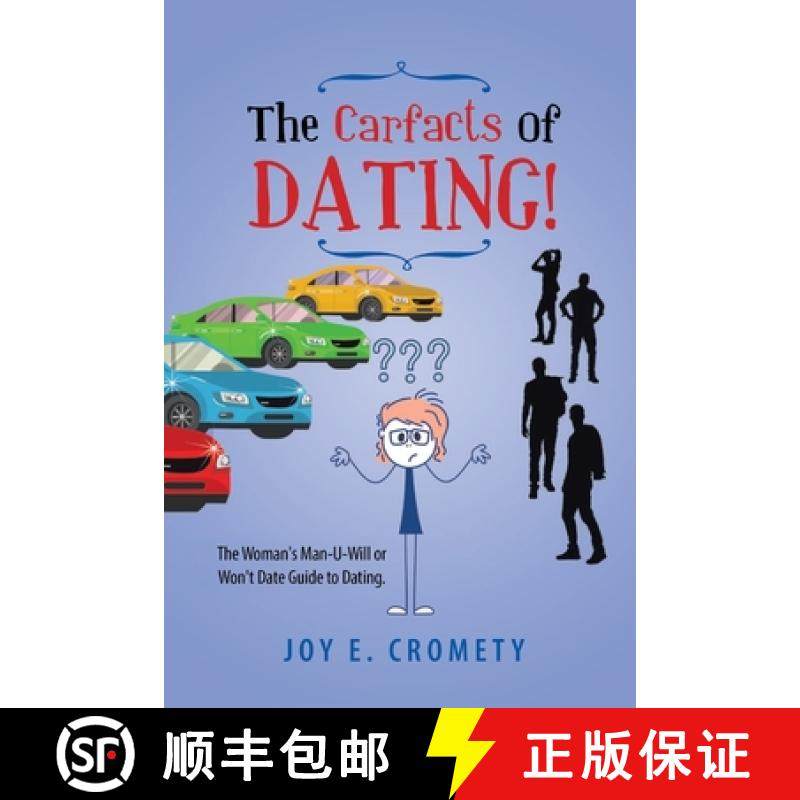 预订 The Carfacts of Dating!:  The Woman's Man-U-Will or Won't Date Guide to Dating [9781956696080]