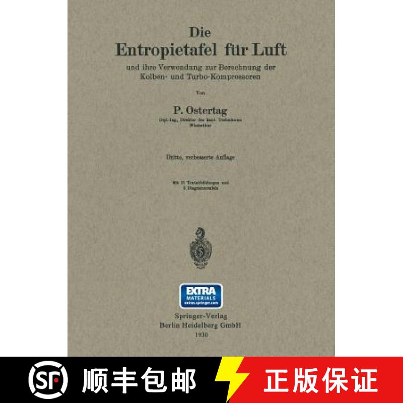 【4周达】Die Entropietafel Für Luft Und Ihre Verwendung Zur Berechnung Der Kolben- Und Turbo-Kompres... [9783662361085]