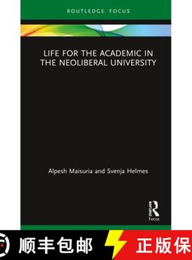 【3-4周达】Life for the Academic in the Neoliberal University [9780367347680]