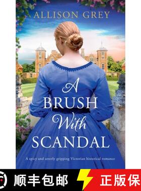 预订 A Brush with Scandal: A Spicy and Utterly Gripping Victorian Historical Romance [9781805085362]