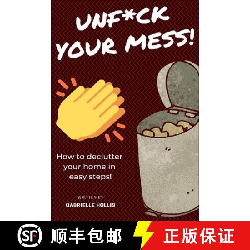 【3-4周达】Unf*ck Your Mess: How To Declutter Your Home In Easy Steps [9788395510922]