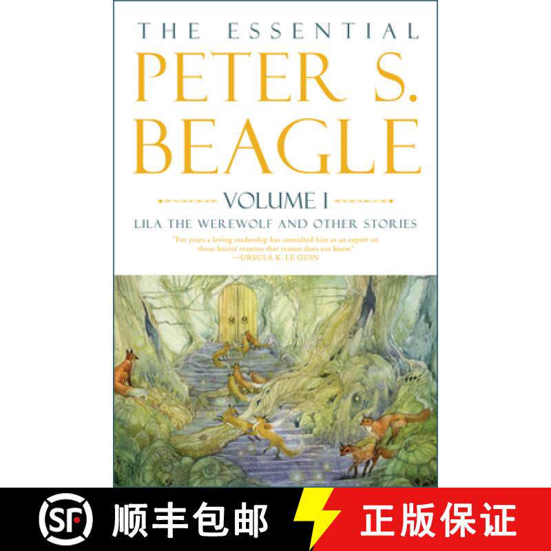 预订 The Essential Peter S. Beagle, Volume 1: Lila the Werewolf and Other Stories [9781616963880]