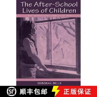 Lives While school The Parents Others Children Work and After With 4周达 9781138012417 Alone