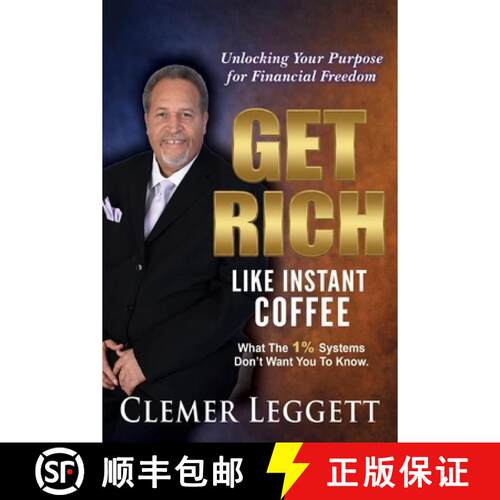 【3-4周达】Get Rich Like Instant Coffee: Unlocking Your Purpose for Financial Freedom [9798892281843]