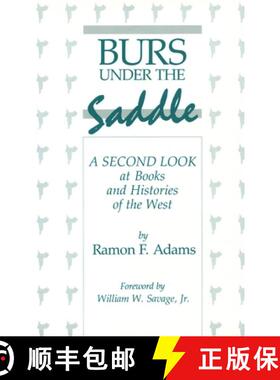 预订 Burs Under the Saddle: A Second Look at Books and Histories of the West [9780806121703]