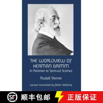 【3-4周达】The Worldview of Herman Grimm: In Relation to Spiritual Science [9781948302159]