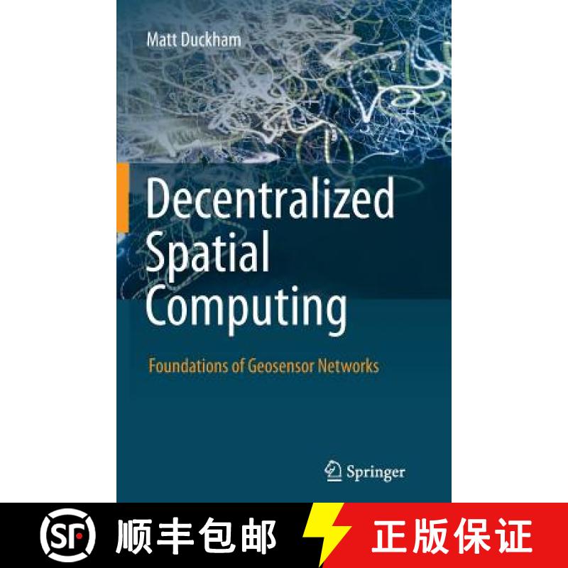 【3-4周达】Decentralized Spatial Computing : Foundations of Geosensor Networks [9783642441301]