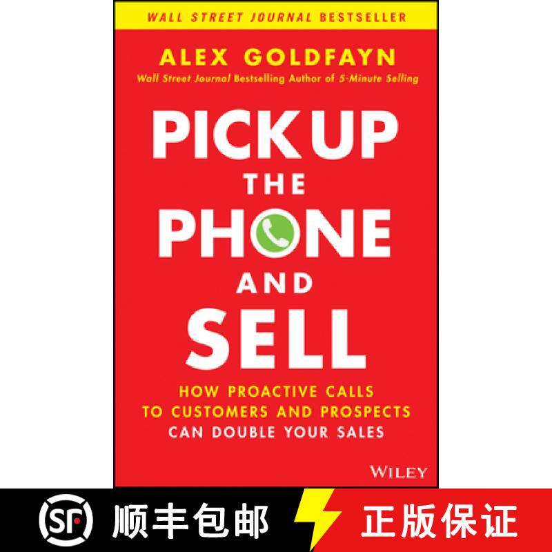 【3-4周达】Pick Up The Phone and Sell - How Proactive Calls to Customers and Prospects Can Double You... [9781119814603]