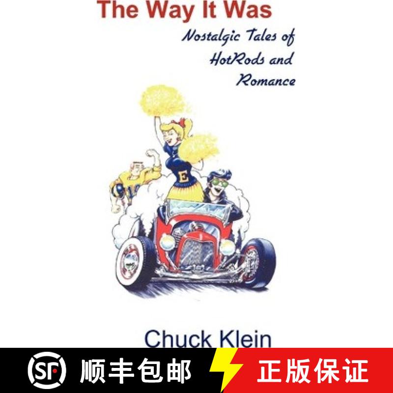 【2-3周达】The Way It Was: Nostalgic Tales of Hotrods and Romance [9781888725865]