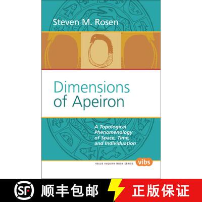 预订 Dimensions of Apeiron: A Topological Phenomenology of Space, Time, and Individuation [9789042011991]